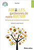 Abeilles, gardiennes de notre avenir