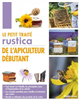 Le traité rustica de l'apiculture Débutant de Gilles & Paul FERT Rustica edition