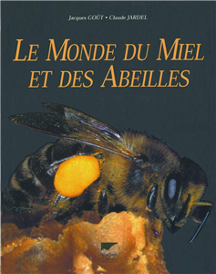 Le monde du miel et des abeilles