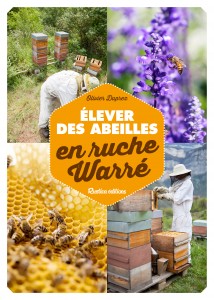 Elever des abeilles en ruche warré de Olivier Duprez