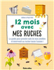 12 Mois avec mes ruches